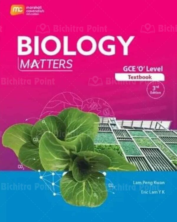 Biology Matters GCE O Level Textbook 3rd Edition