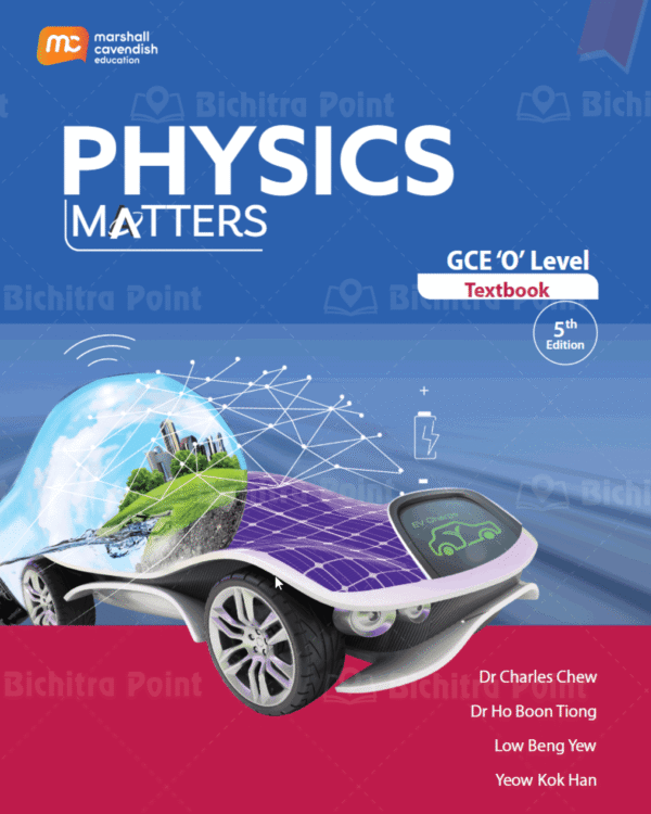 Physics Matters GCE 'O' Level Textbook 5th Edition